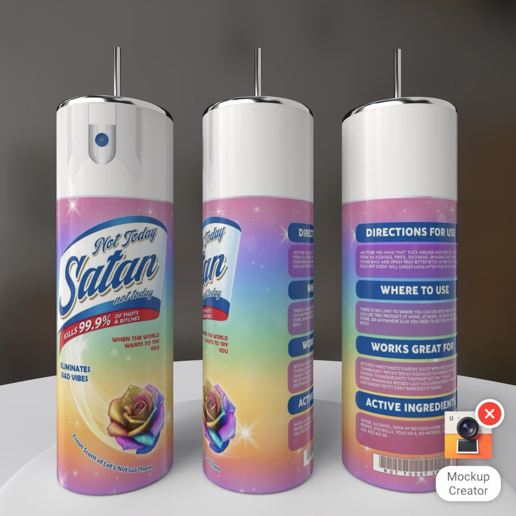 Not Today, Satan Spray