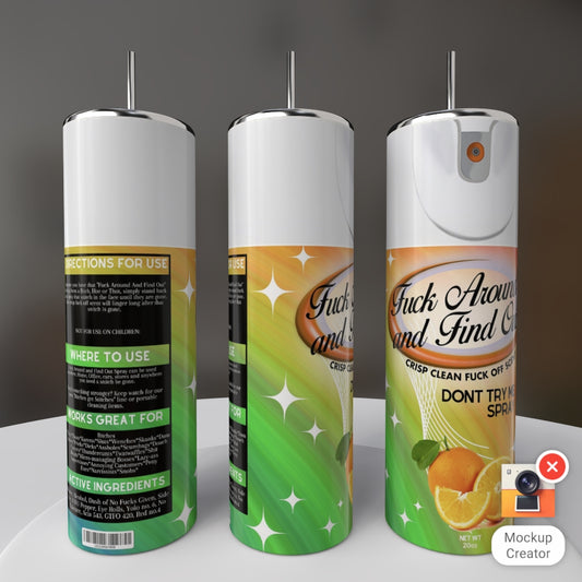 F*ck Around & Find Out Spray